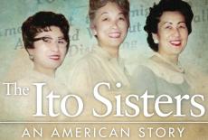 The Ito Sisters: An American Story: TVSS: VOD Art