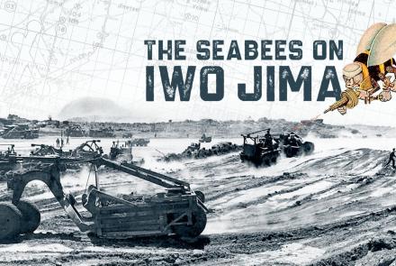 The Seabees on Iwo Jima: asset-mezzanine-16x9