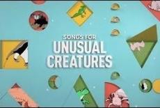 Songs for Unusual Creatures: show-mezzanine16x9