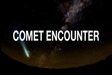 Comet Encounter: show-mezzanine16x9
