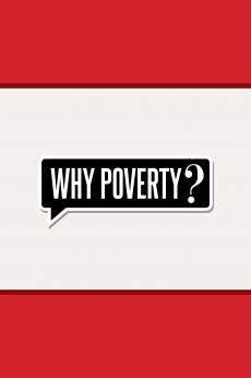Why Poverty?: show-poster2x3
